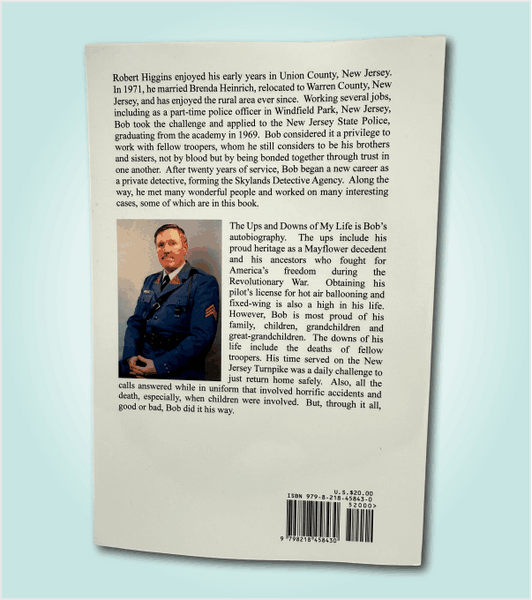 The Ups & Downs of My Life, Robert C. Higgins