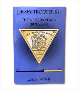 JERSEY TROOPERS II, The Next 35 Years (1971-2006)